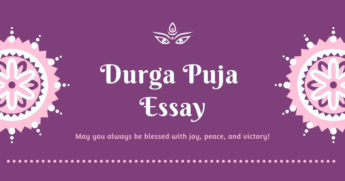 durga puja essay 500 words in english