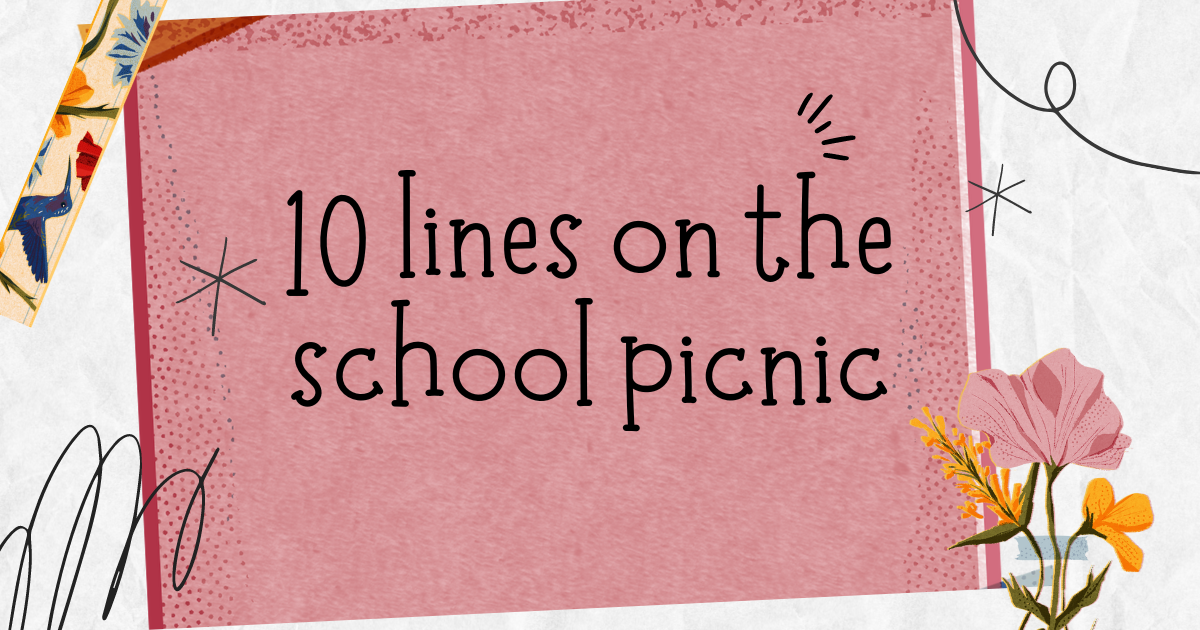 10 lines on the school picnic